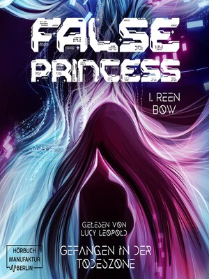 cover image of False Princess--Gefangen in der Todeszone (ungekürzt)
